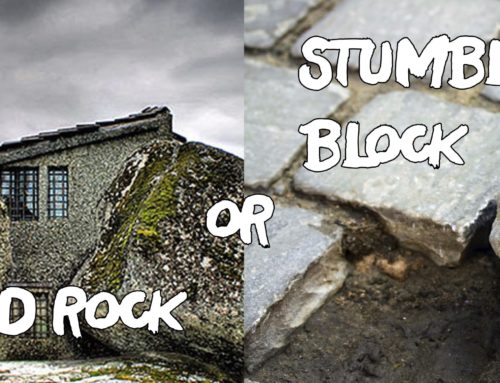 Solid Rock or Stumbling Block